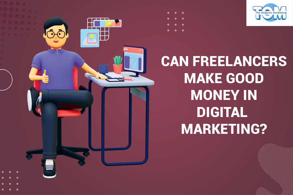 Digital Marketing Freelancers: Can They Make Money?