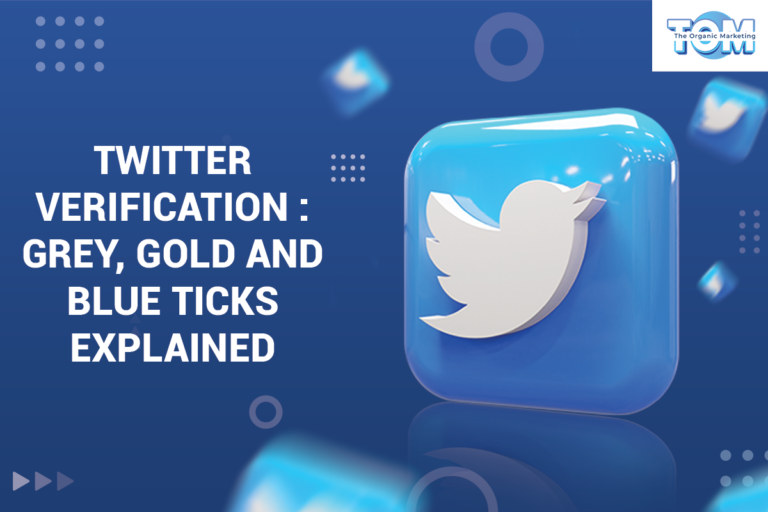 Twitter Verification: Grey, Gold, and Blue Ticks Explained