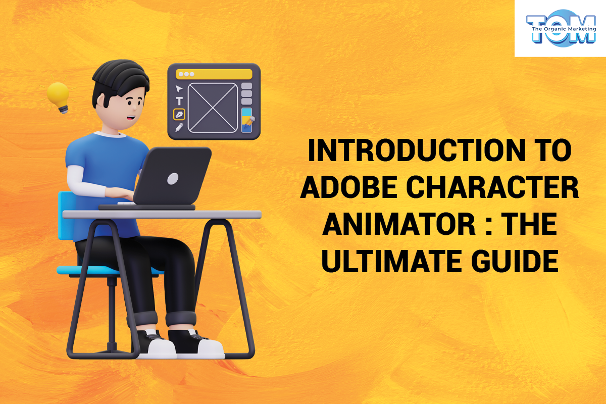 The Ultimate Guide to Adobe Character Animator