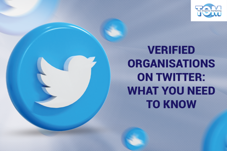 Verified Organizations on Twitter: What You Need to Know