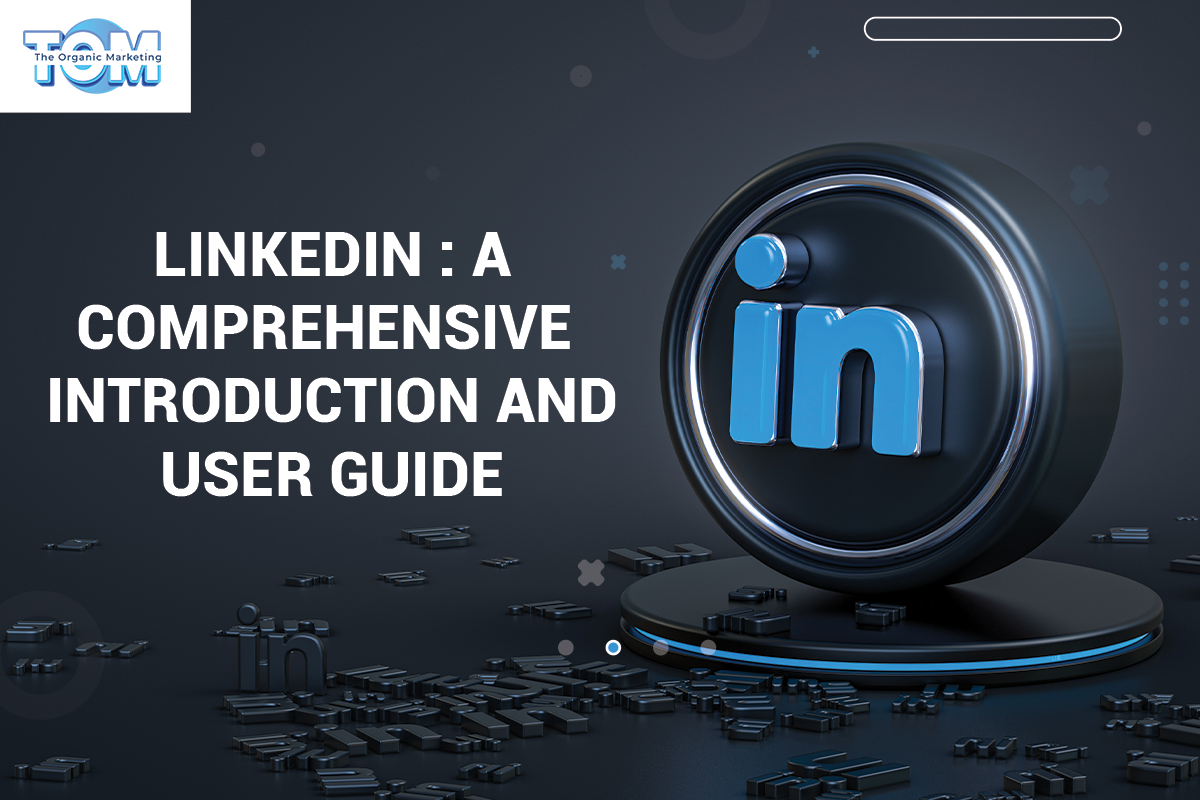 Introduction to LinkedIn: A Complete User's Guide