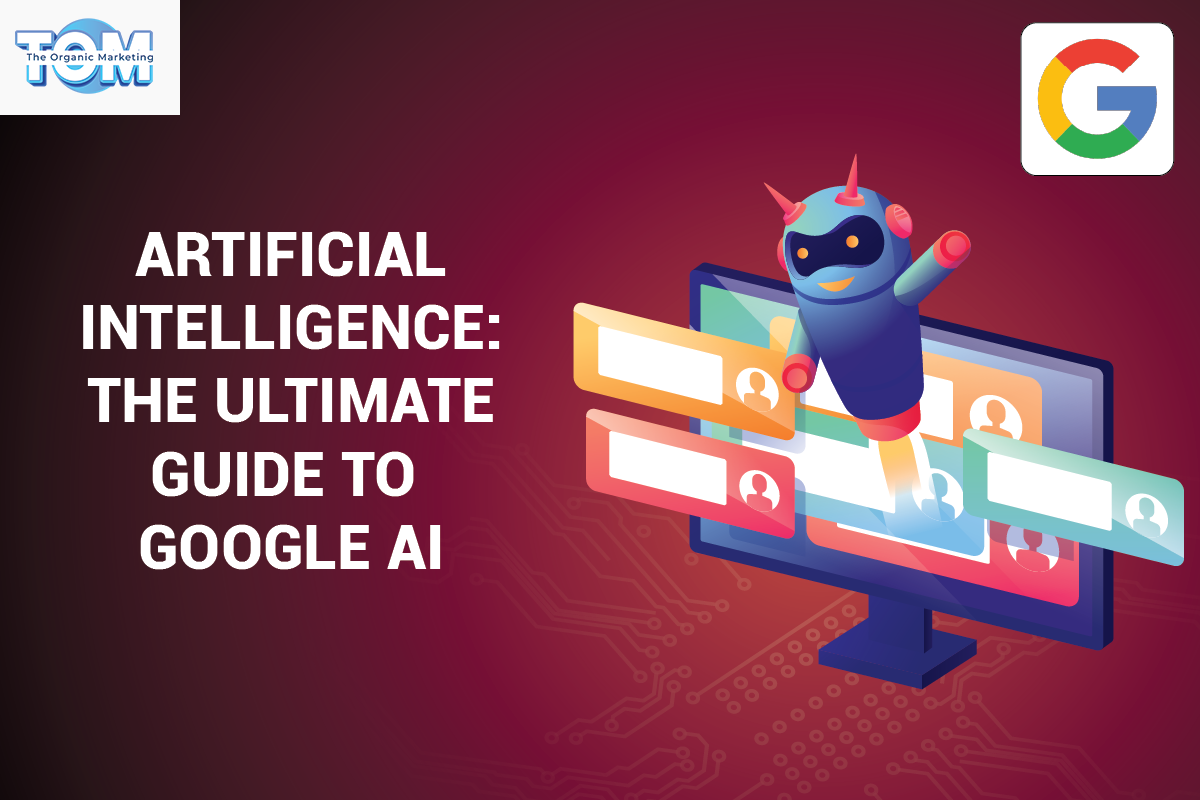 An Ultimate Guide To Google Artificial Intelligence