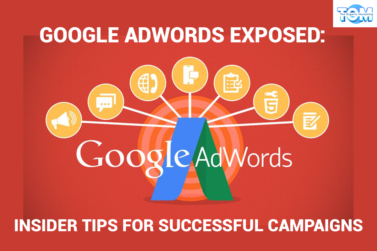 How to succeed with Google AdWords: Insider Tips