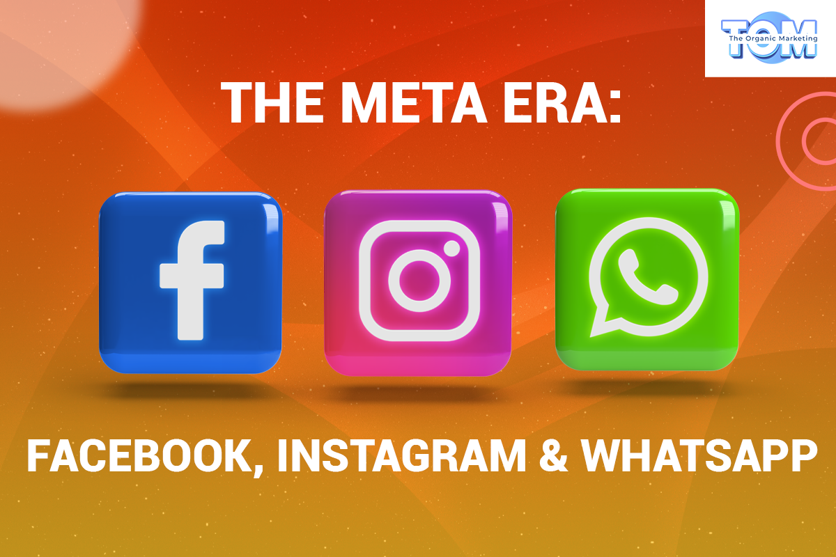 Evolution of Facebook, Instagram, and WhatsApp in the Meta Era