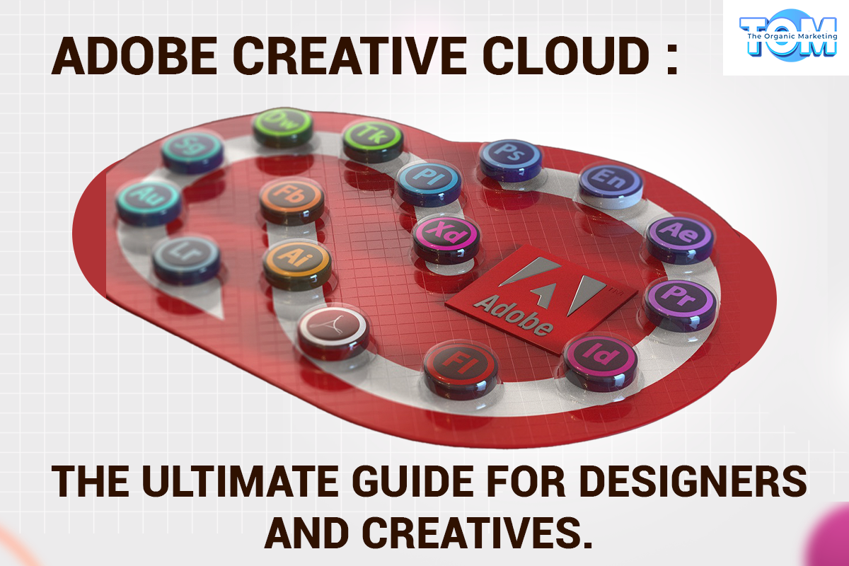 The Ultimate Guide to Adobe Creative Cloud for Designers and Creatives