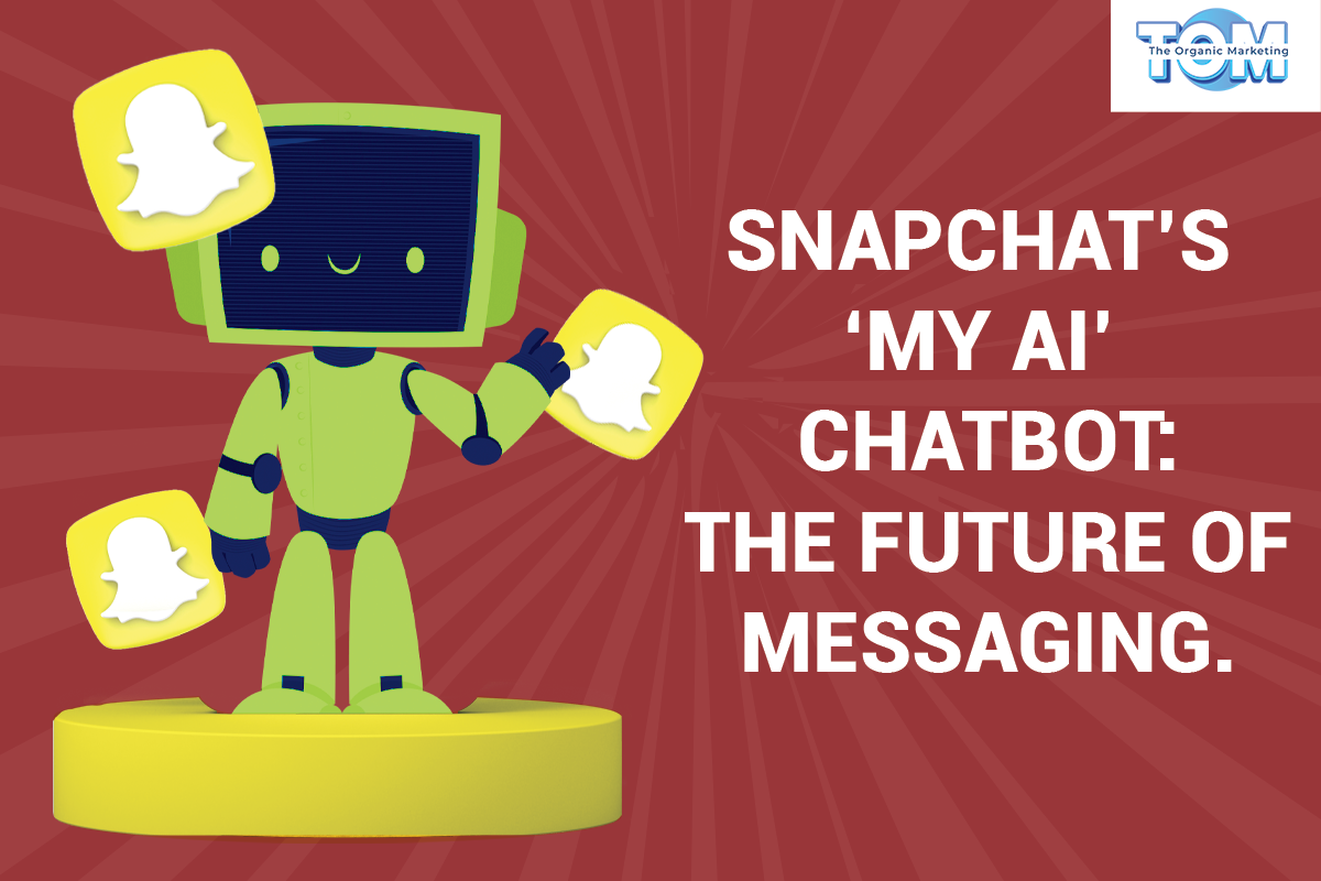 Snapchat's 'My AI' Chatbot