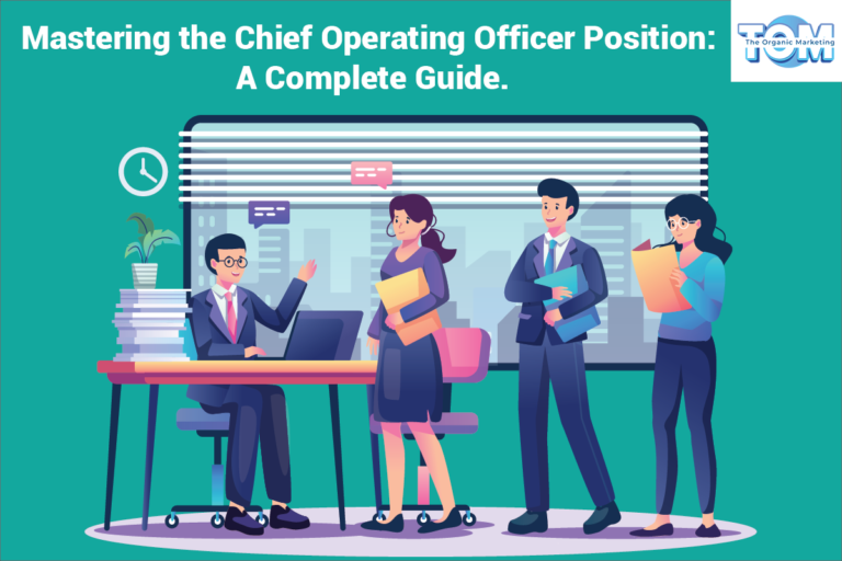 Mastering the Chief Operating Officer Position: A Complete Guide