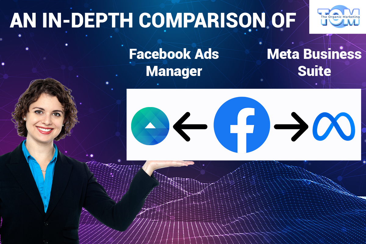 Comparing Facebook Ads Manager and Meta Business Suite