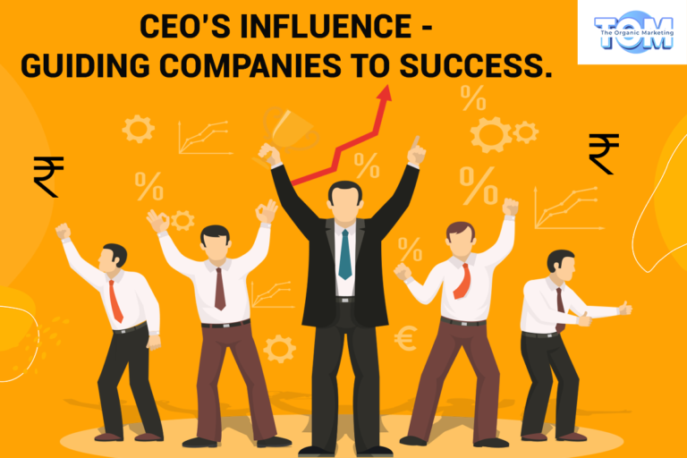 CEO’s Influence: Guiding Companies to Success