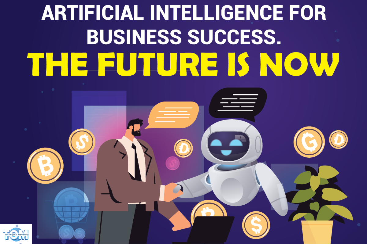 It's time to embrace artificial intelligence for business success