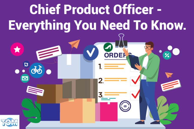 Chief Product Officer – Everything You Need To Know