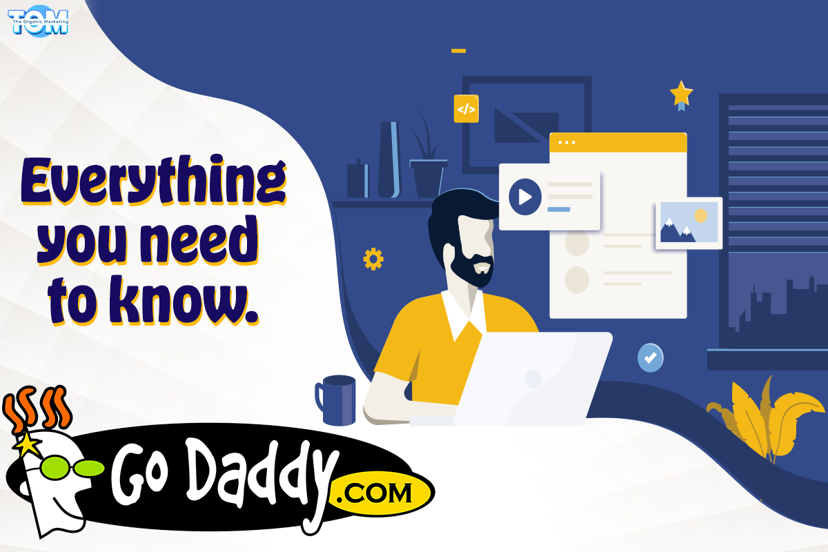 The Complete Guide To GoDaddy