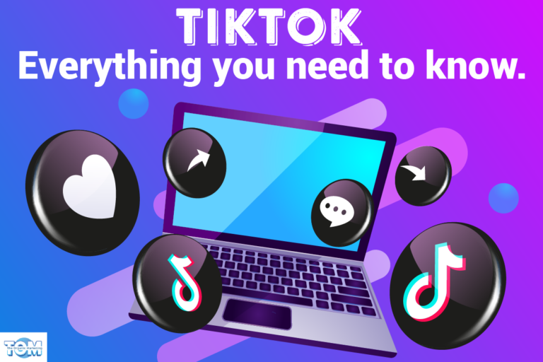 Tiktok – Everything You Need To Know