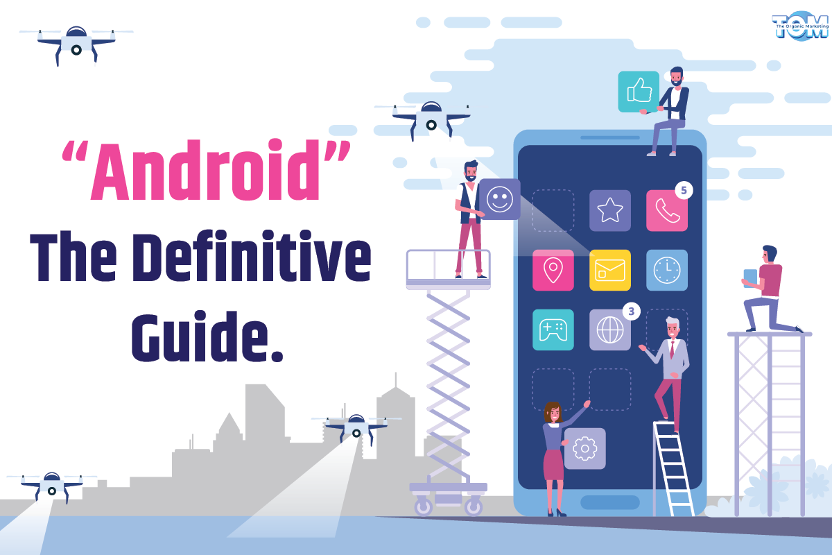 The Ultimate Guide to Android