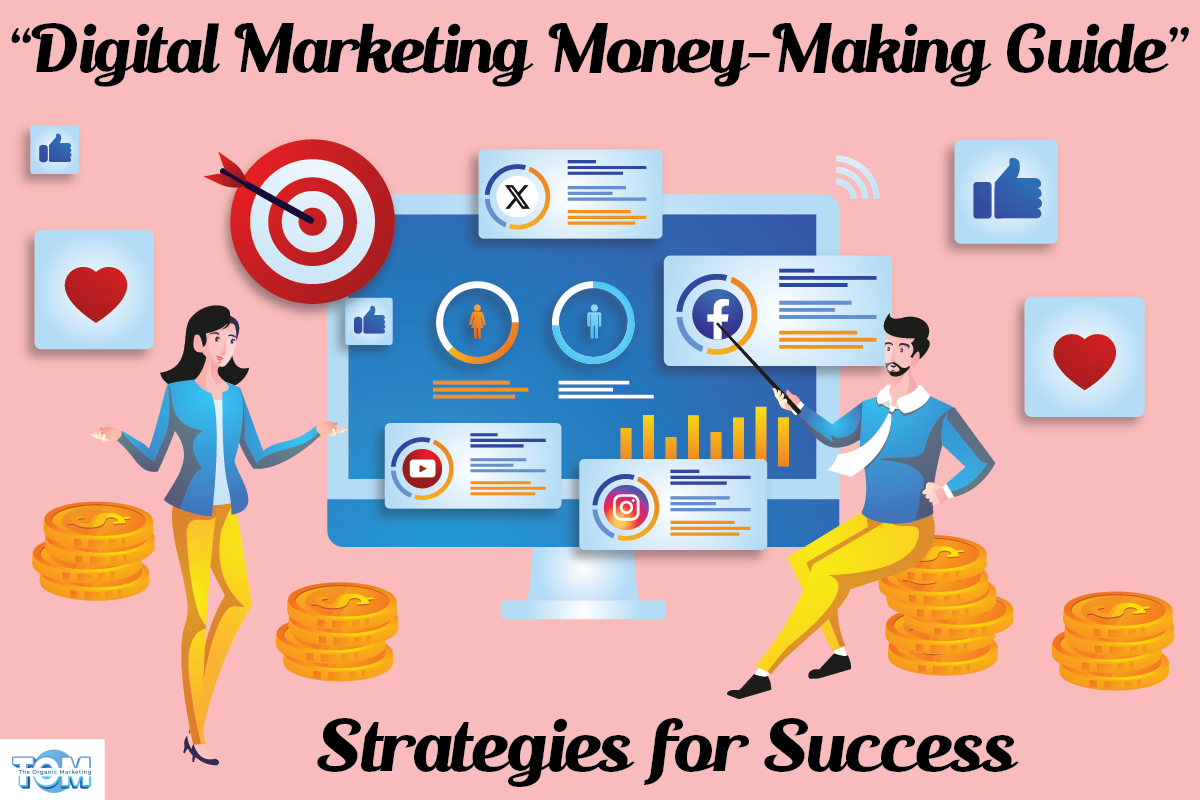 Money-Making Guide for Digital Marketing