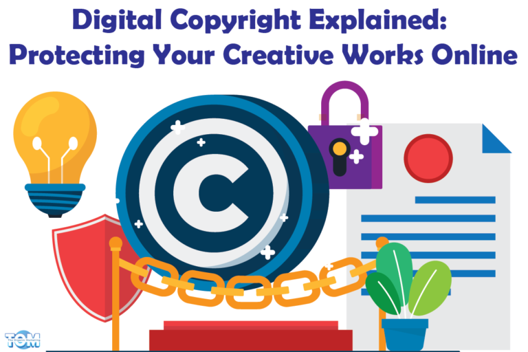 Digital Copyright Explained: Protecting Your Creative Works Online