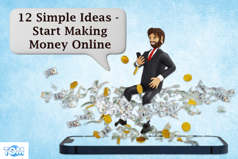 Start Making Money Online Today with These 12 Simple Ideas