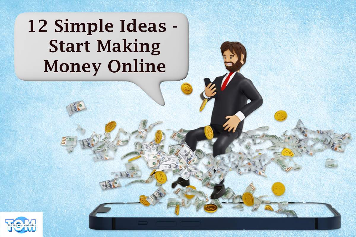 Here are 12 easy ways to make money online today